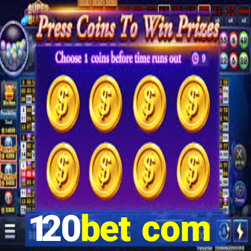 120bet com